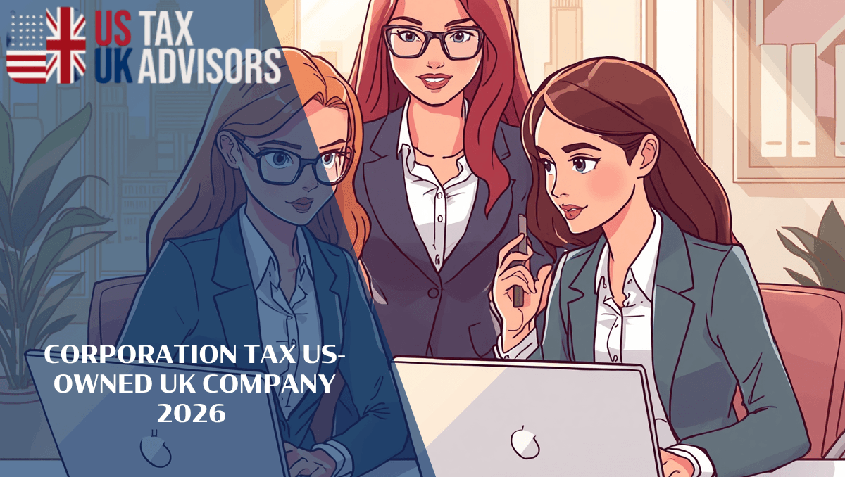 Corporation Tax US-Owned UK Company 2026 |