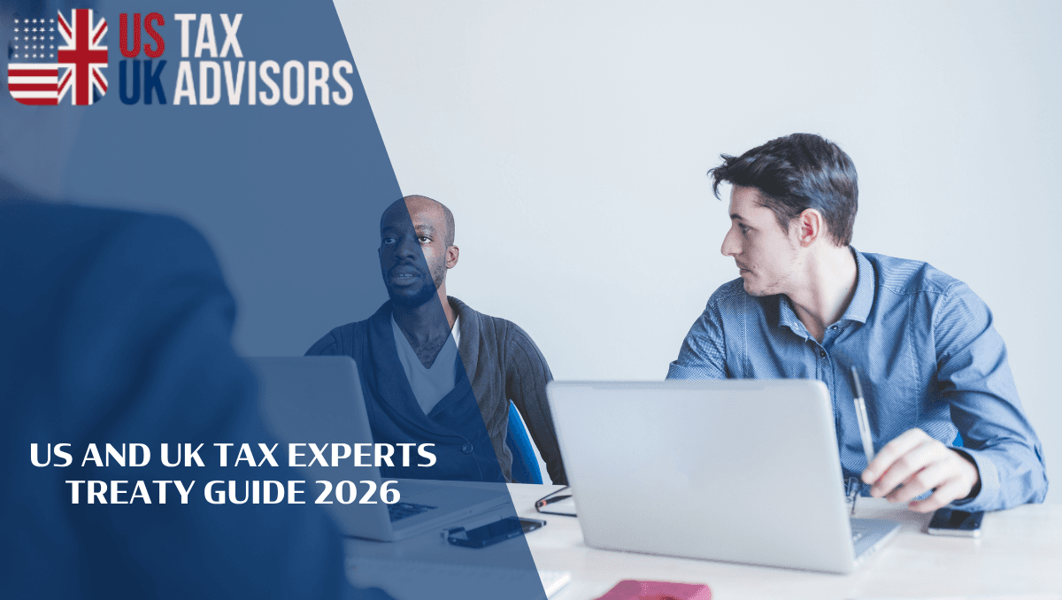 US And UK Tax Experts Treaty Guide 2026