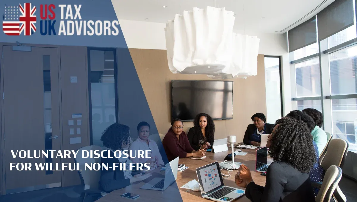 Voluntary Disclosure for Willful Non-Filers |