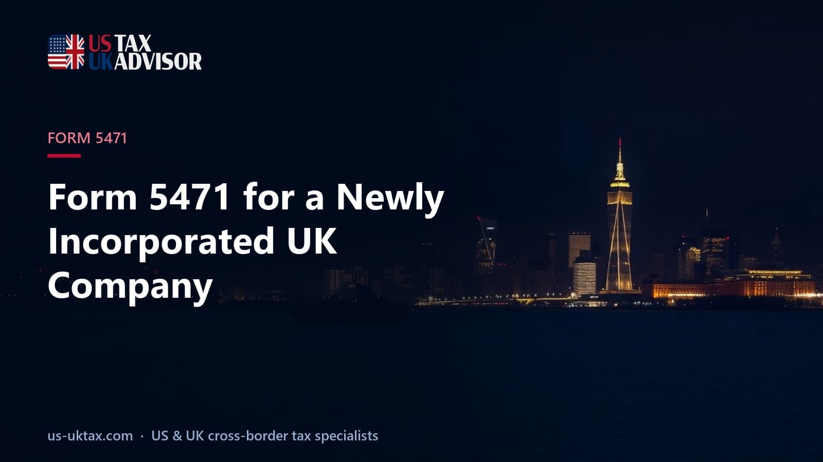 Form 5471 for a Newly Incorporated UK Company