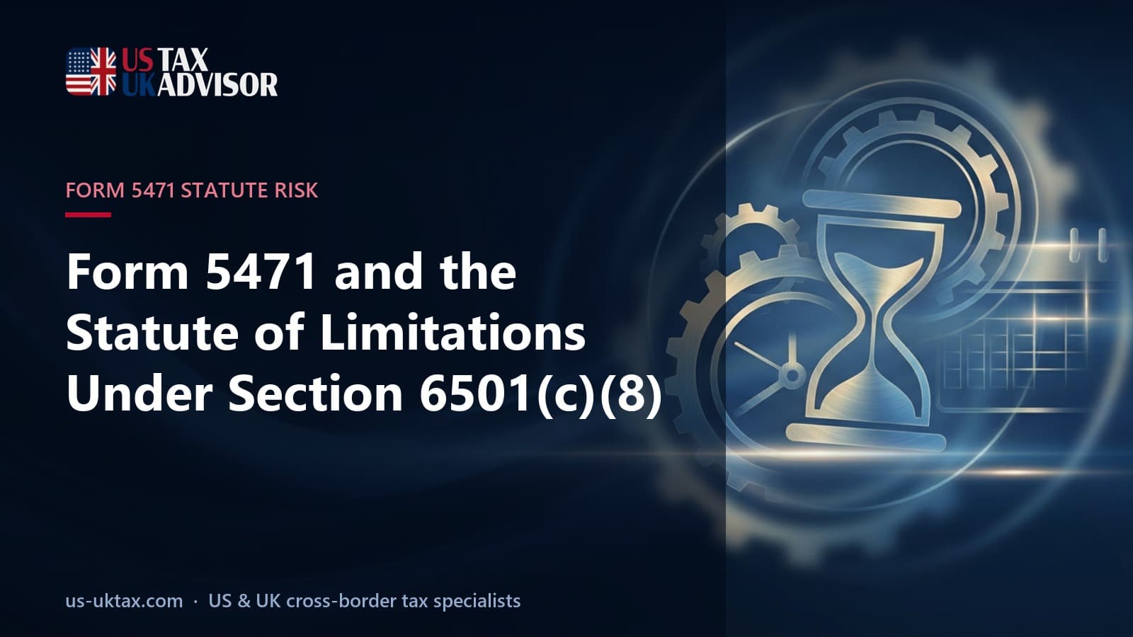 Form 5471 and the Statute of Limitations Under Section 6501(c)(8)