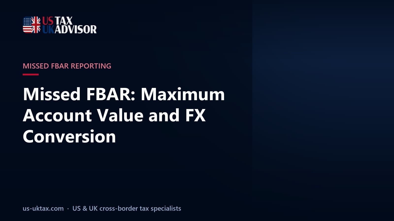 Missed FBAR: Maximum Account Value and FX Conversion