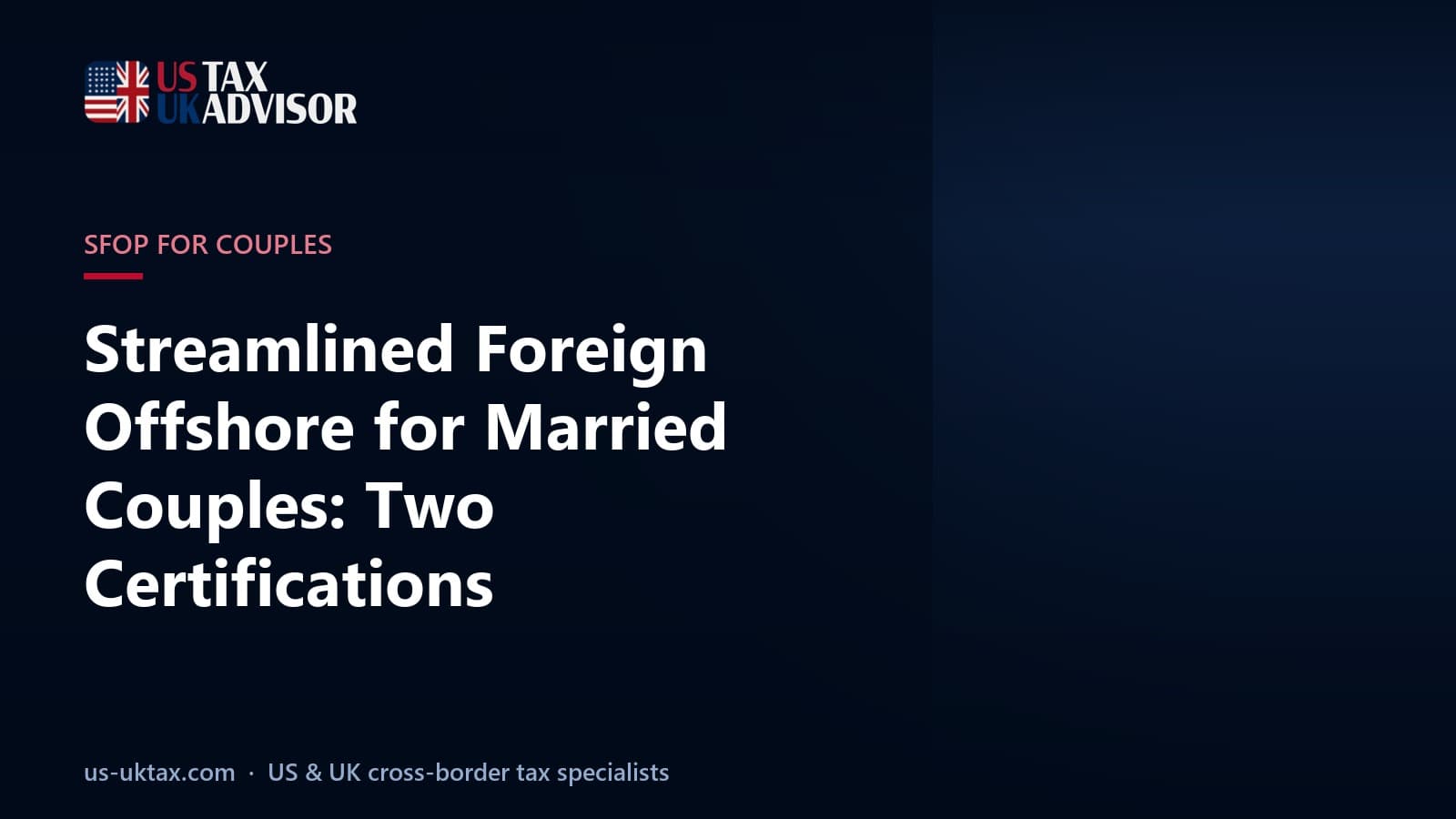 Streamlined Foreign Offshore for Married Couples: Two Certifications