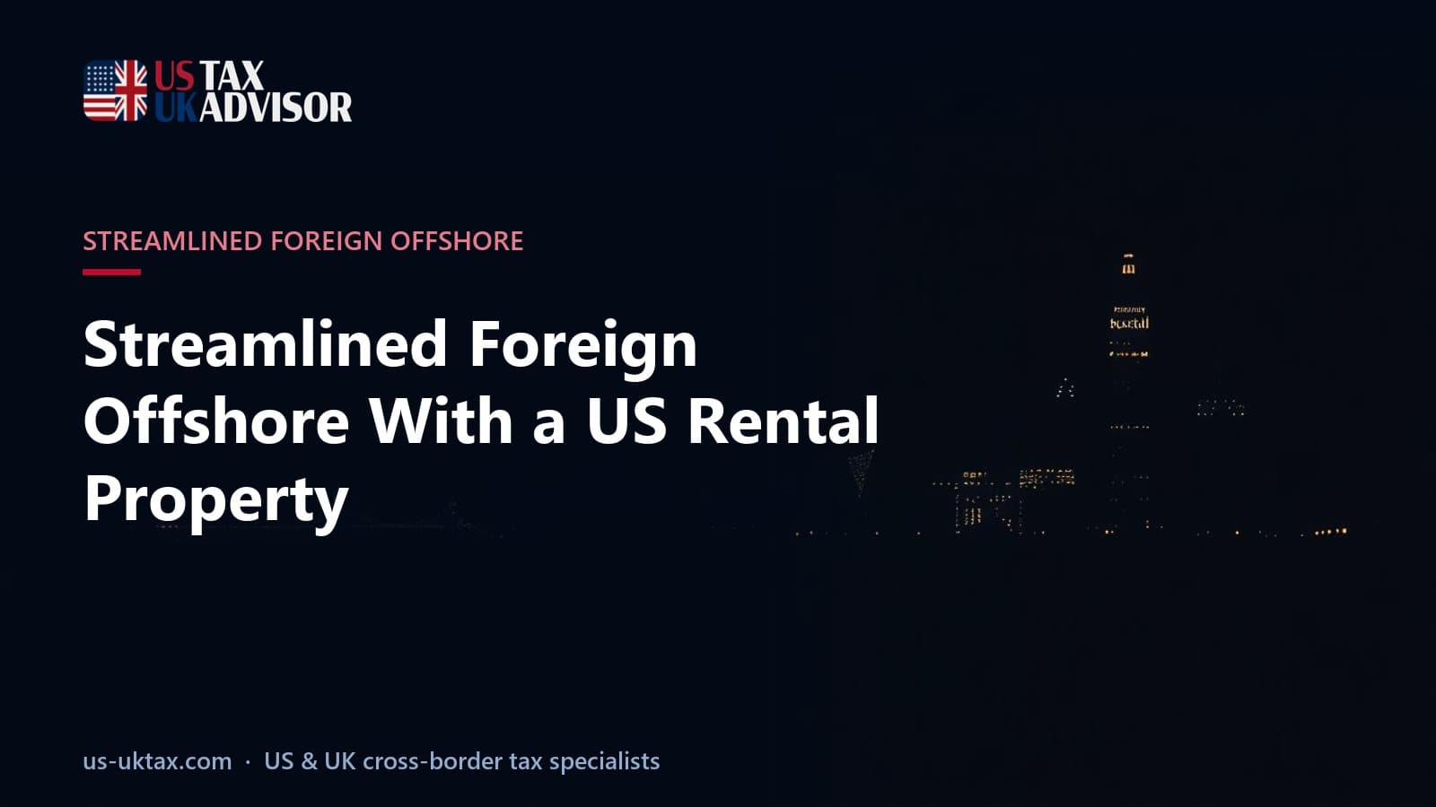 Streamlined Foreign Offshore With a US Rental Property