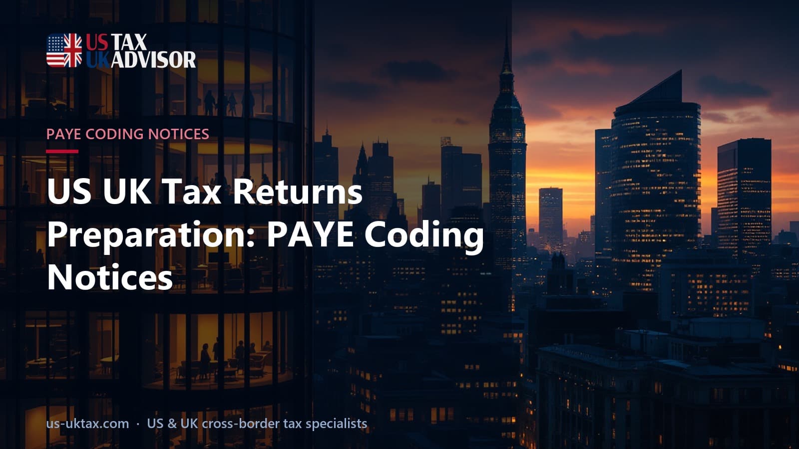 US UK Tax Returns Preparation: PAYE Coding Notices