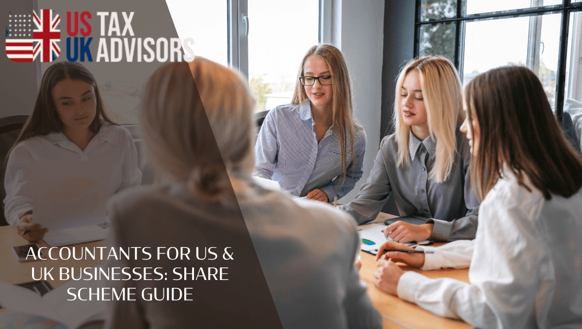Accountants For US & UK Businesses: Share Scheme Guide