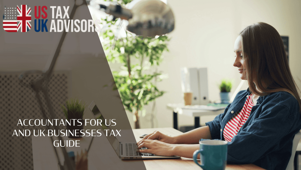 Accountants for US and UK businesses tax guide