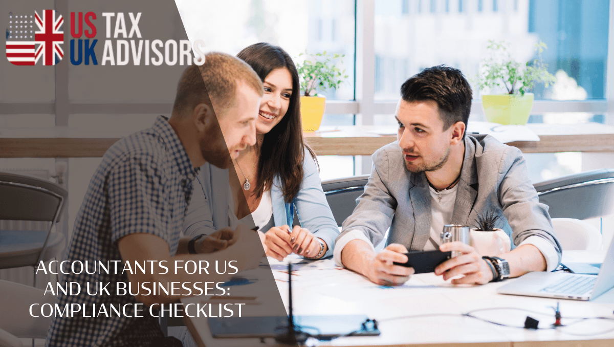 Accountants for US and UK businesses: compliance checklist