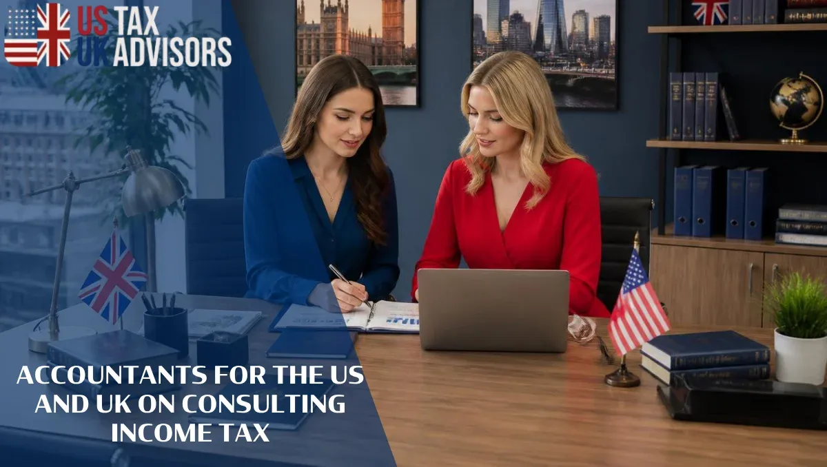 Accountants for the US and UK on Consulting Income Tax