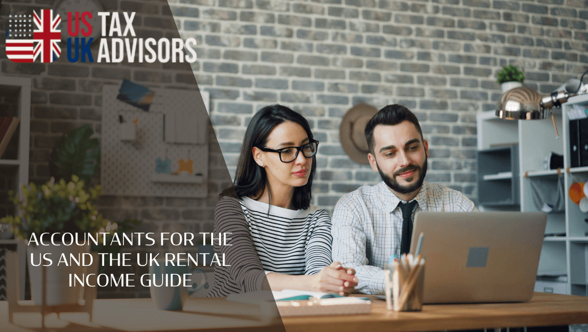Accountants for the US and the UK rental income guide