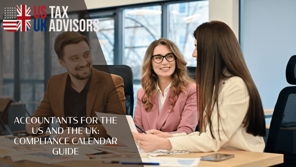 Accountants for the US and the UK: compliance calendar guide