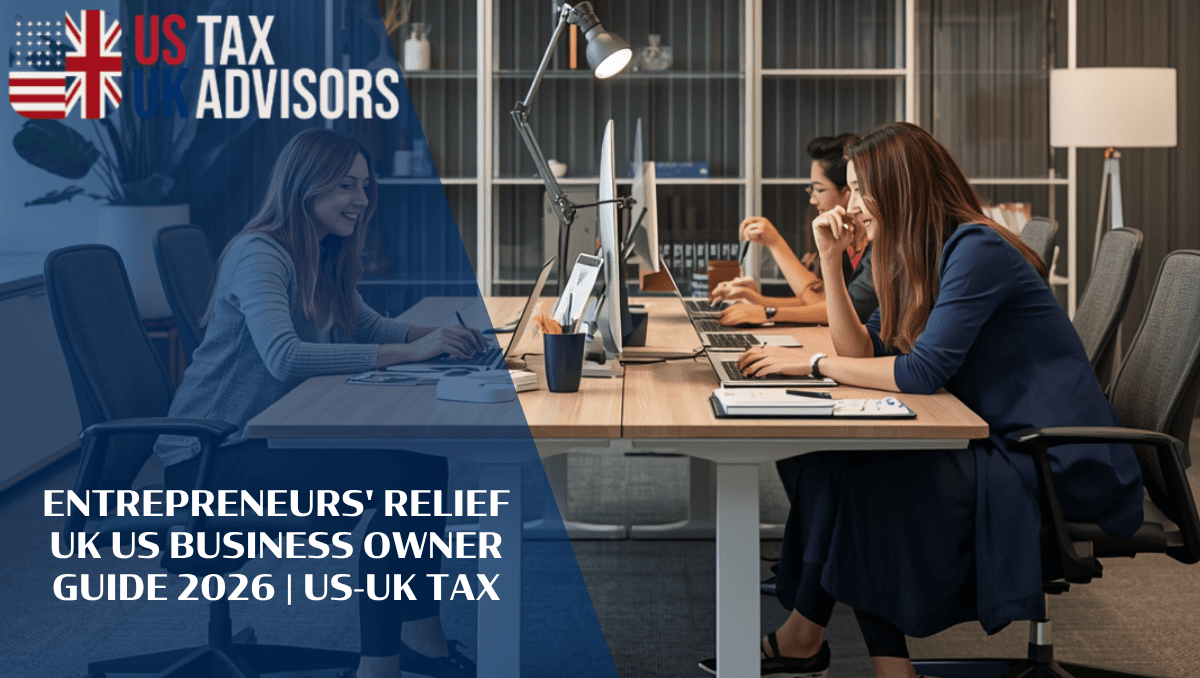 Entrepreneurs' Relief UK US Business Owner Guide 2026 |