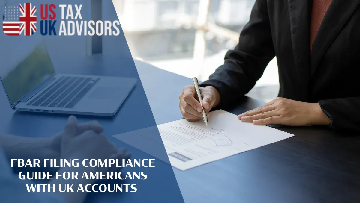 FBAR Filing Compliance Guide for Americans With UK Accounts |