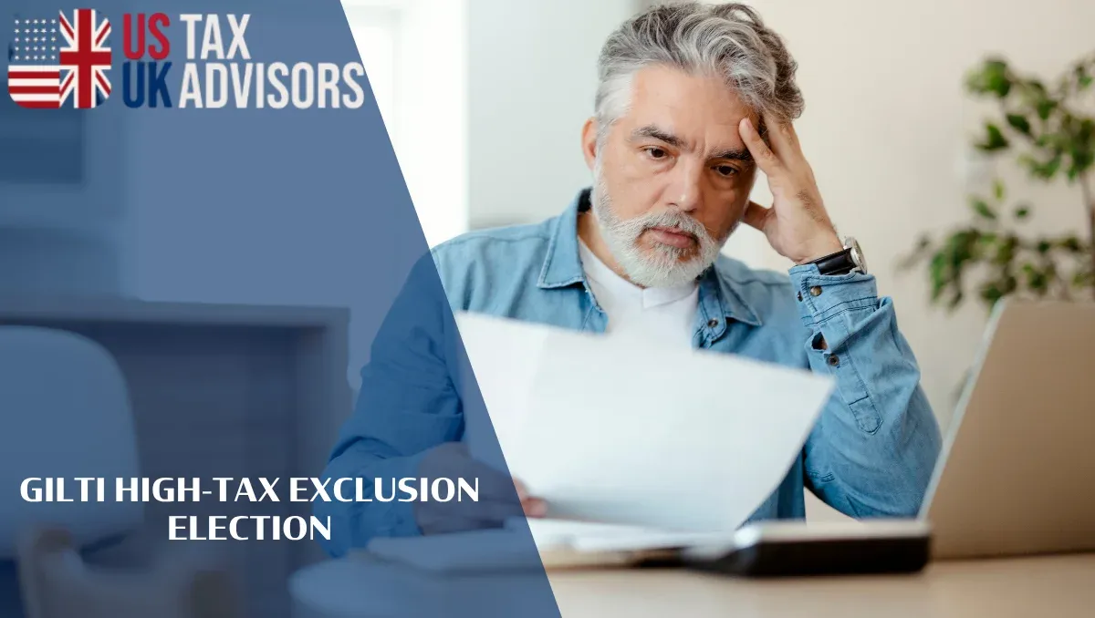GILTI High-Tax Exclusion Election |