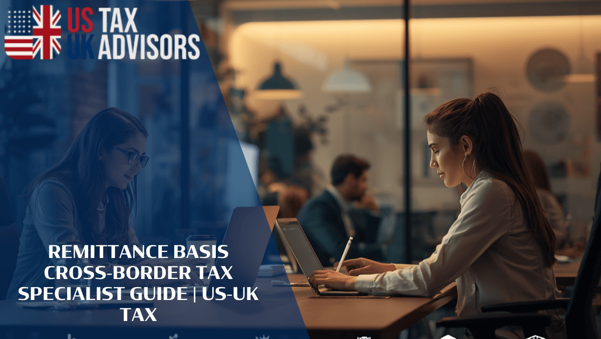 Remittance Basis Cross-Border Tax Specialist Guide |