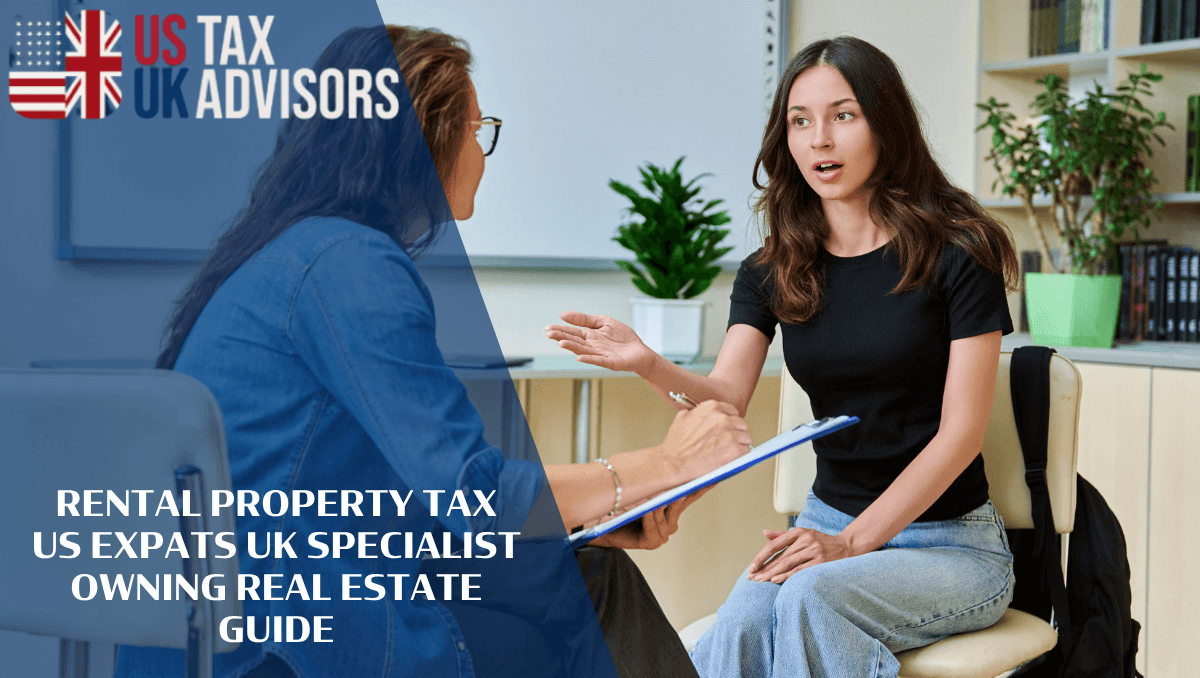 Rental Property Tax US Expats UK Specialist Owning Real Estate Guide |