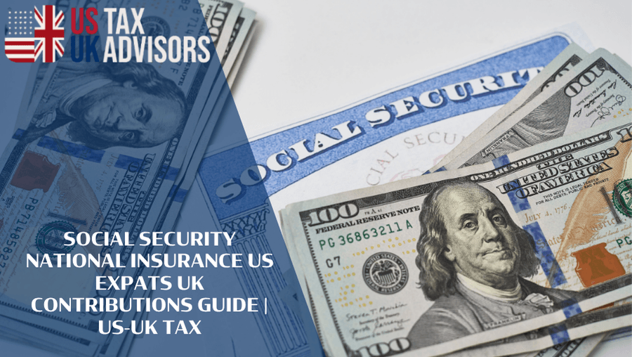 Social Security National Insurance US Expats UK Contributions Guide |