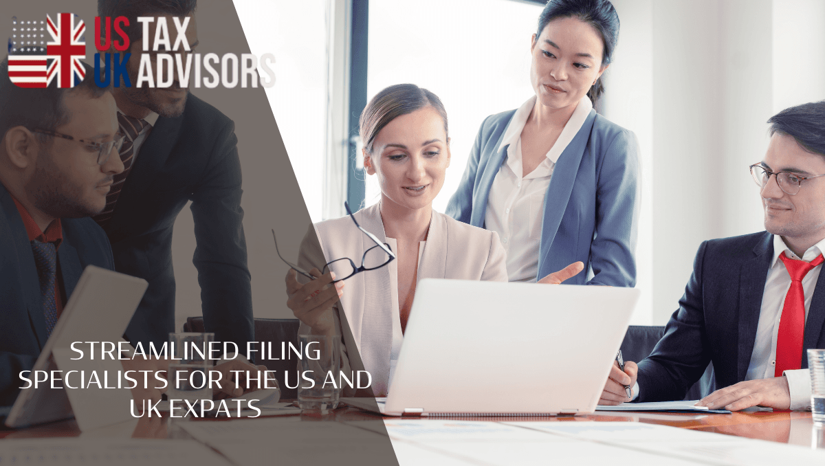 Streamlined filing specialists for the US and UK expats