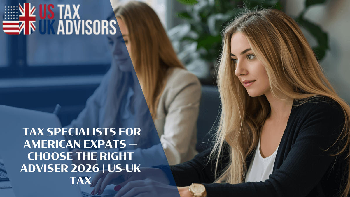 Tax Specialists for American Expats — Choose the Right Adviser 2026 |