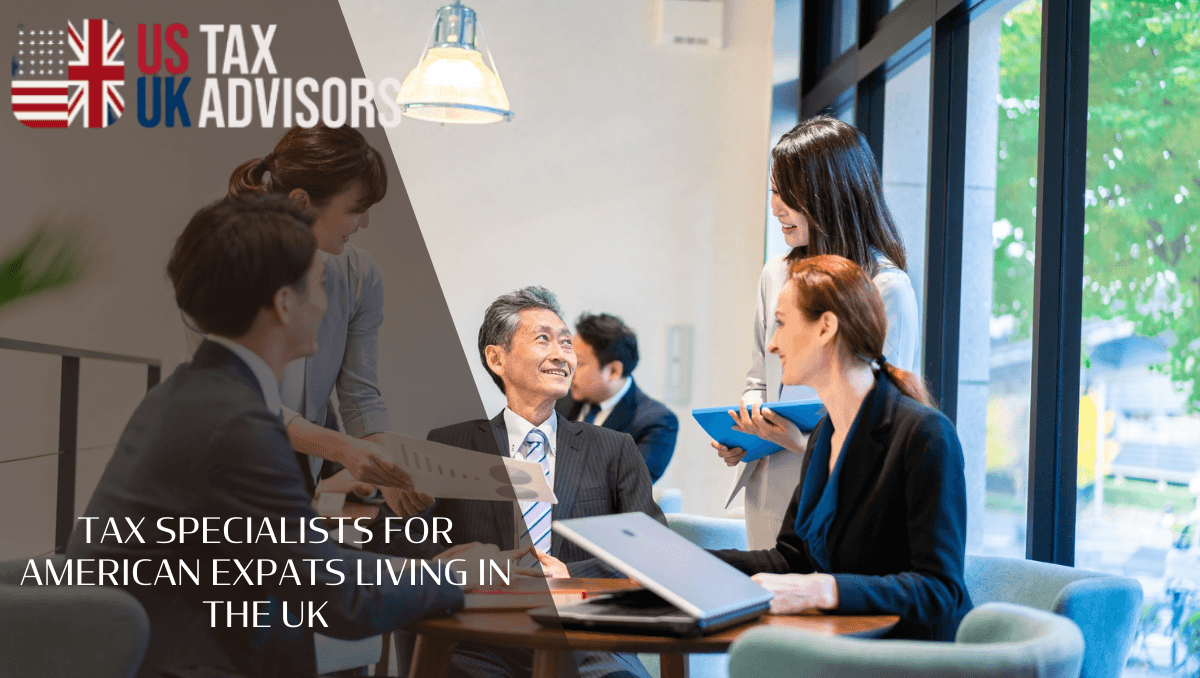 Tax Specialists for American Expats Living in the UK