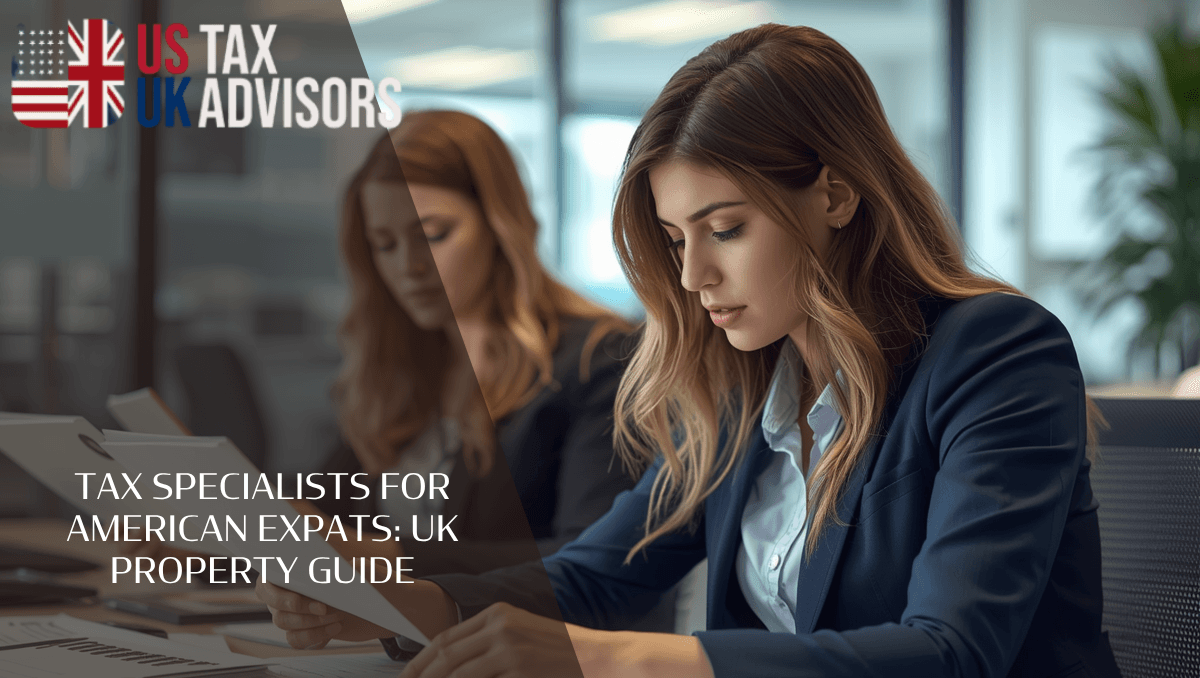 Tax Specialists for American Expats Guide UK