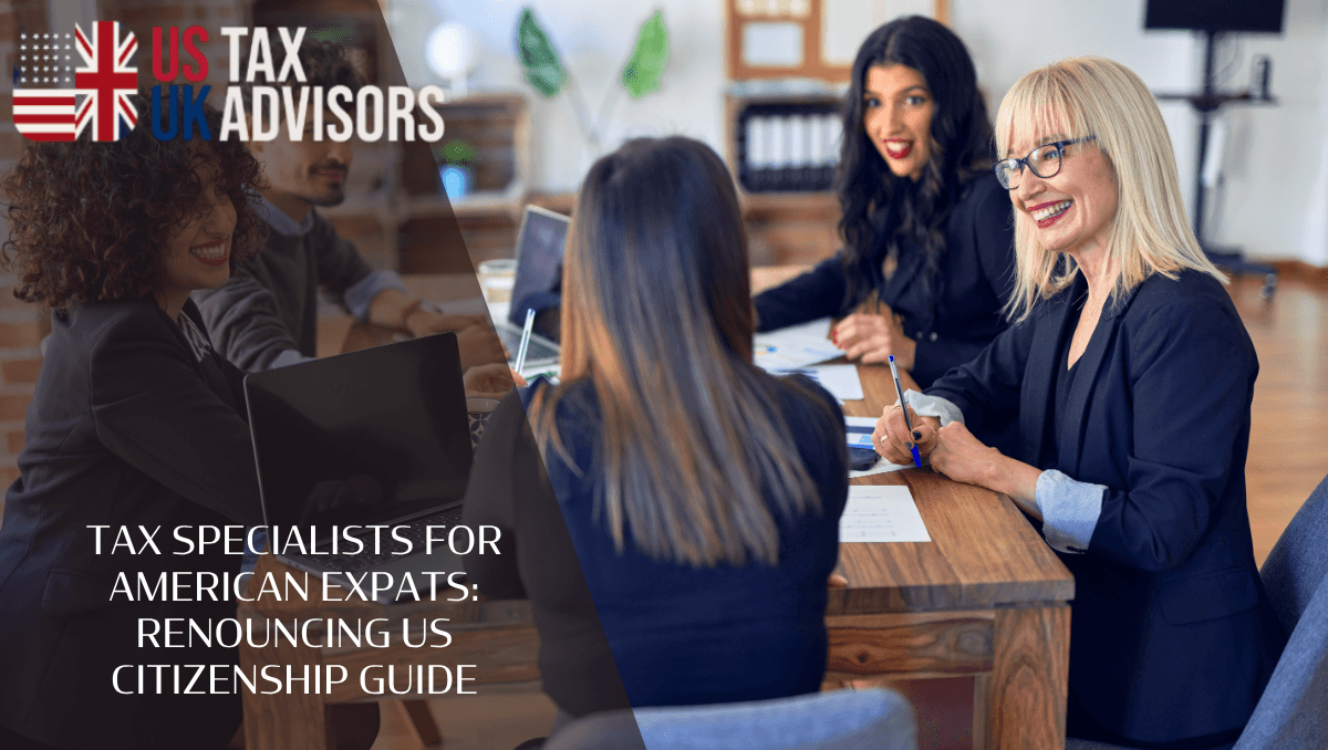Tax specialists for American Expats: renouncing US citizenship guide