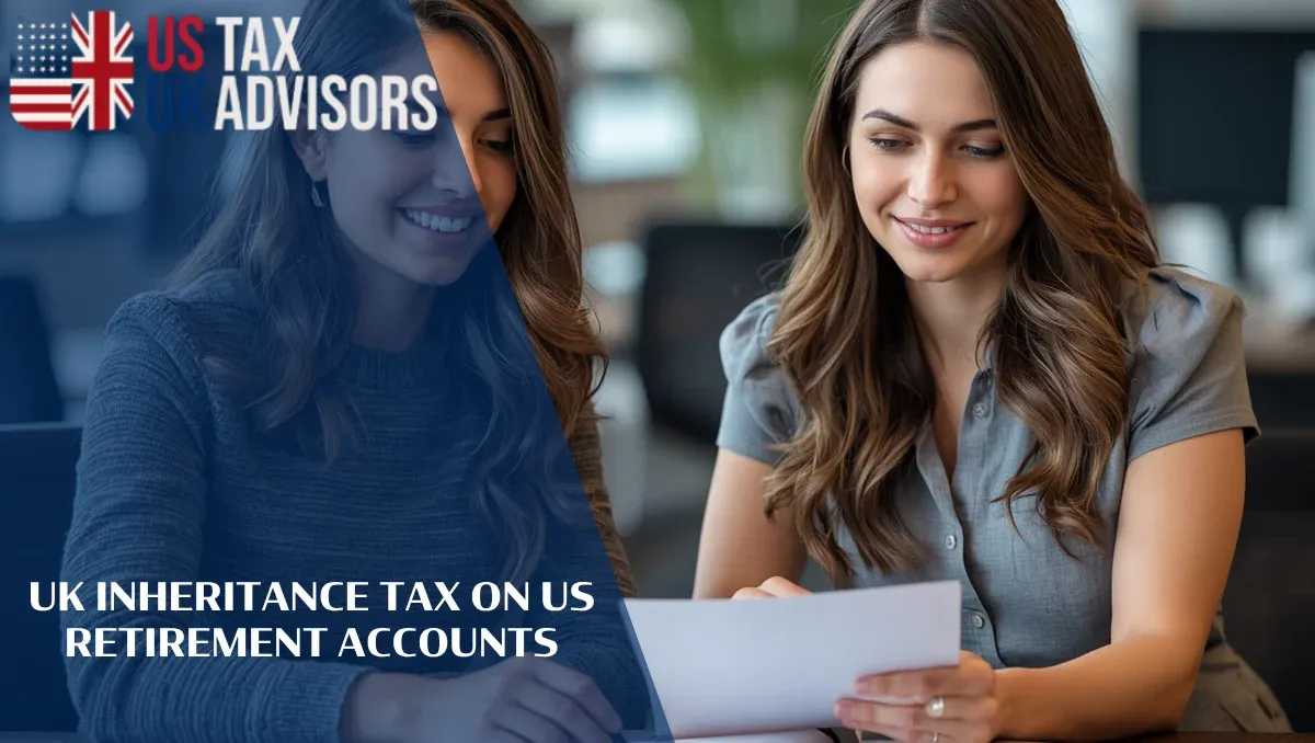UK Inheritance Tax on US Retirement Accounts