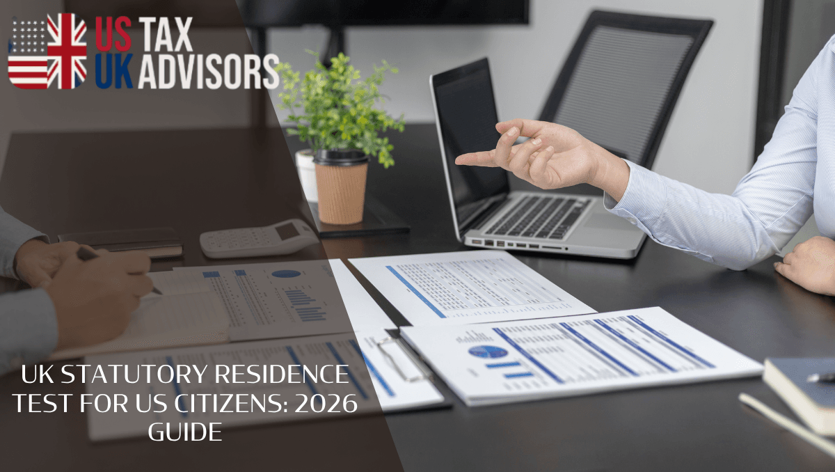 UK statutory residence test for US citizens: 2026 guide