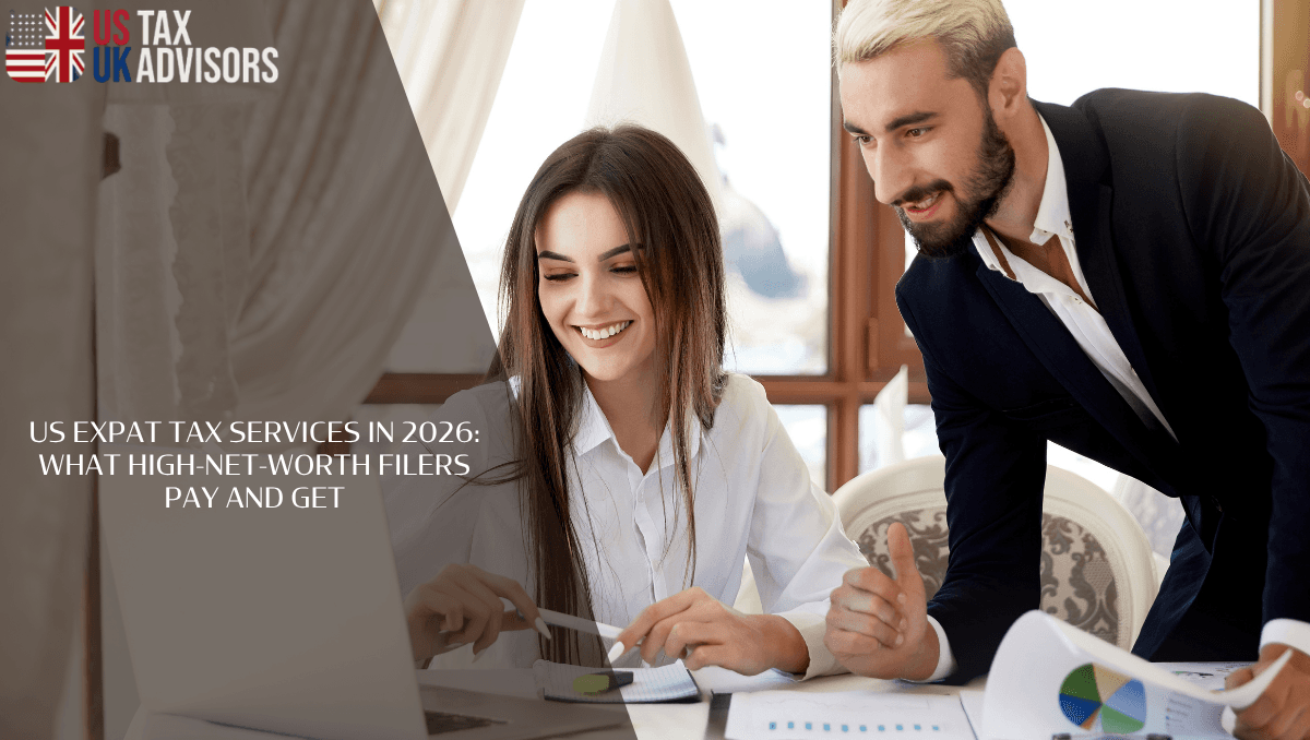 US Expat Tax Services in 2026: What High-Net-Worth Filers Pay and Get