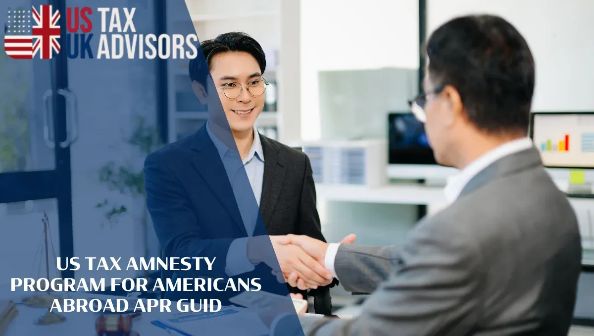 US Tax Amnesty Program for Americans Abroad APR Guide |
