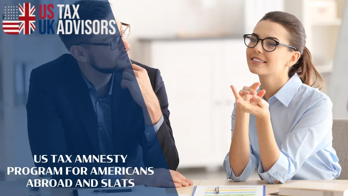 US Tax Amnesty Program for Americans Abroad and SLATs |