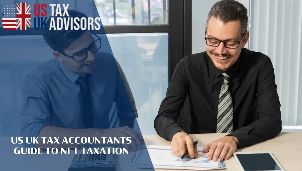 US UK Tax Accountants Guide to NFT Taxation |