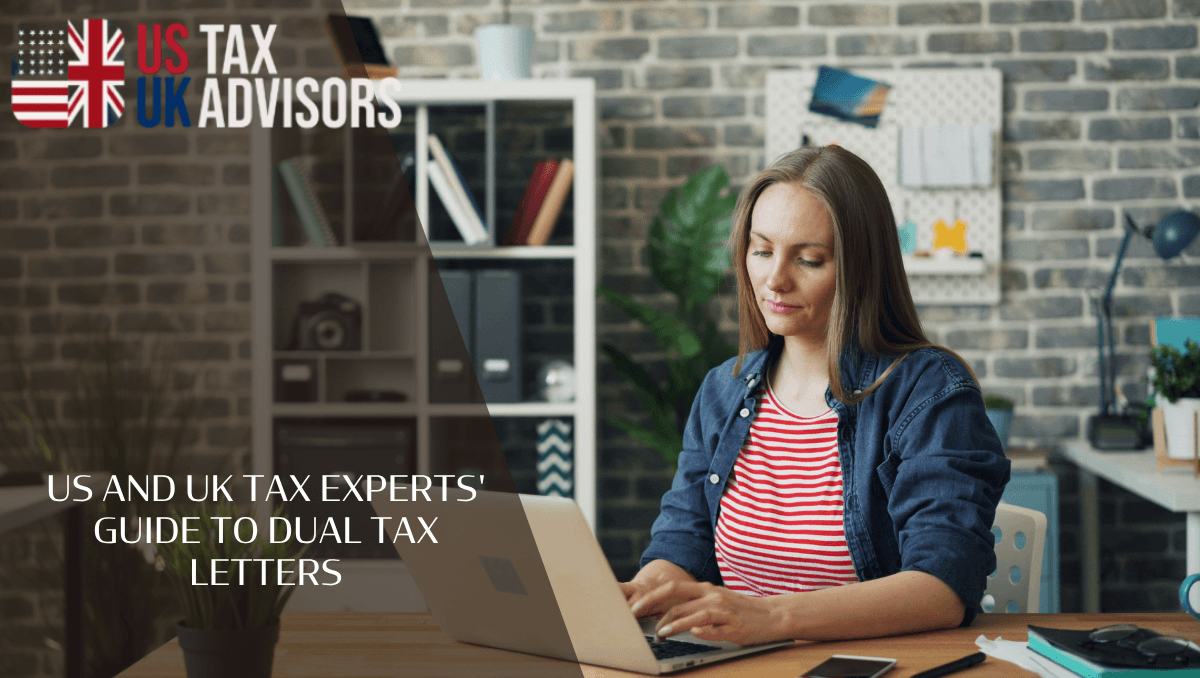 US and UK tax experts' guide to dual tax letters