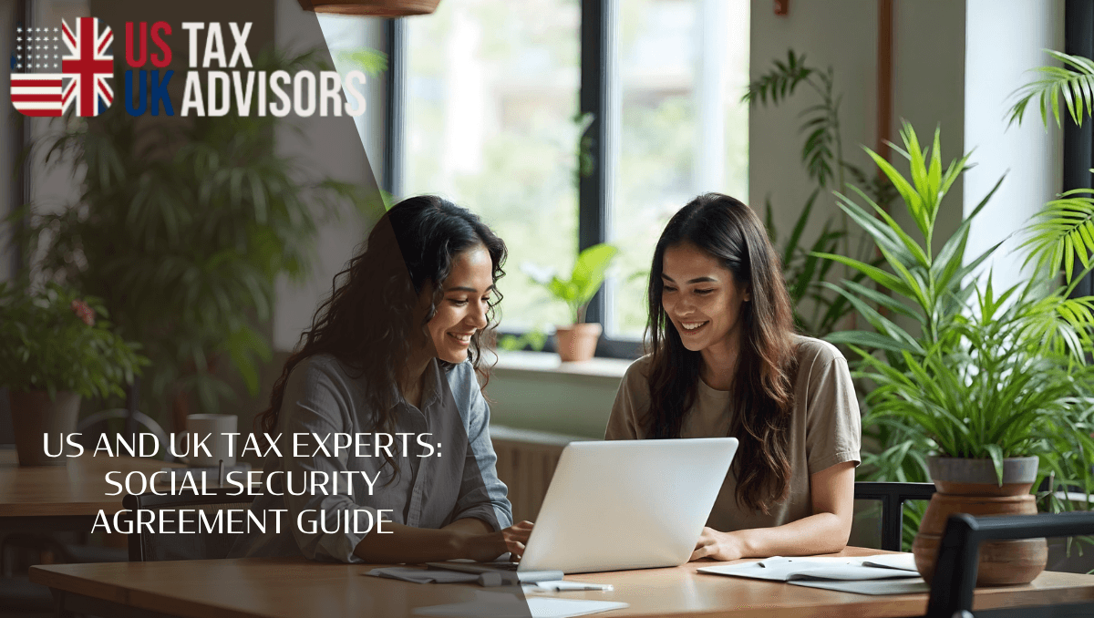US and UK tax experts: social security agreement guide