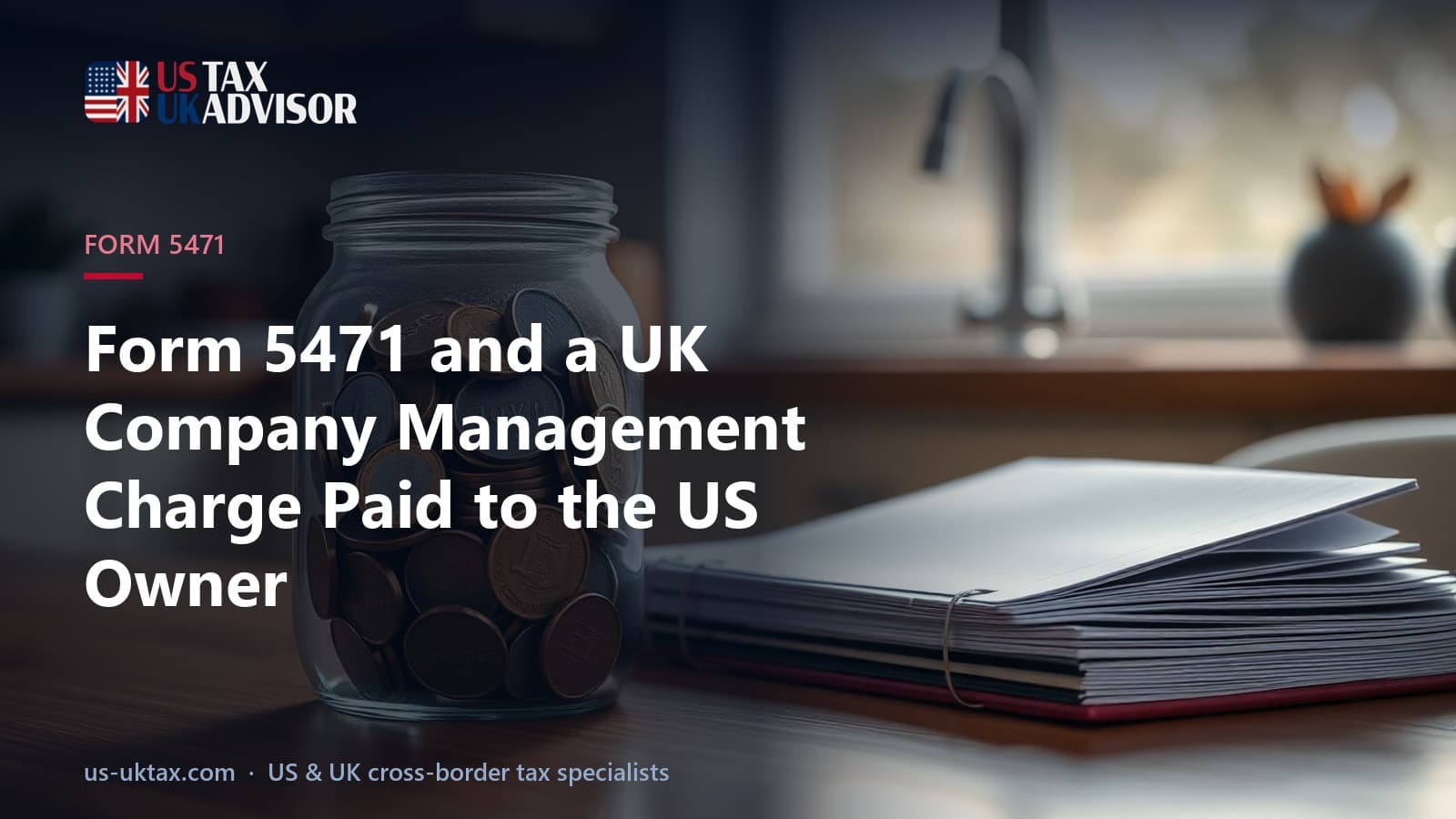 Form 5471 and a UK Company Management Charge Paid to the US Owner