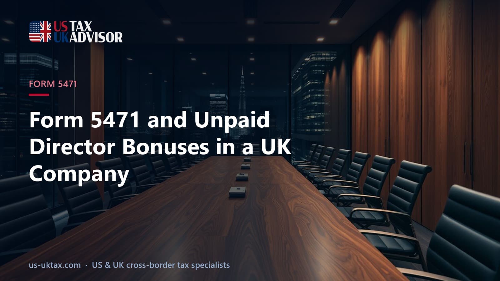 Form 5471 and Unpaid Director Bonuses in a UK Company