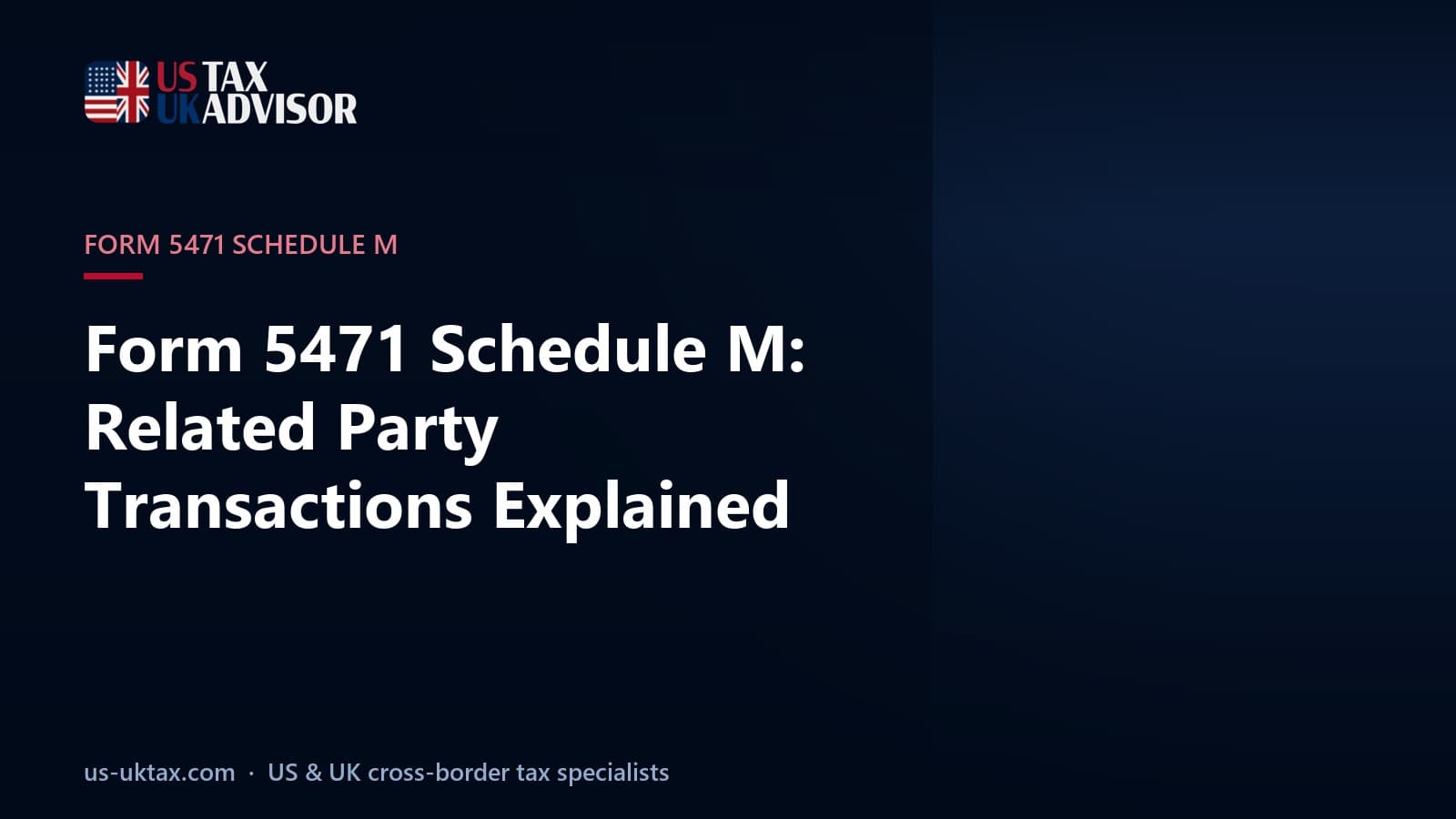 Form 5471 Schedule M: Related Party Transactions Explained