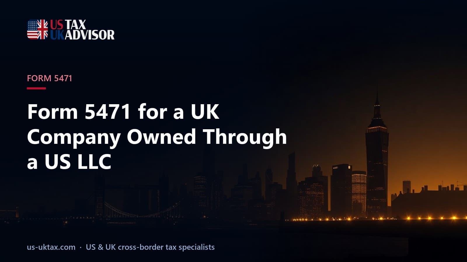 Form 5471 for a UK Company Owned Through a US LLC