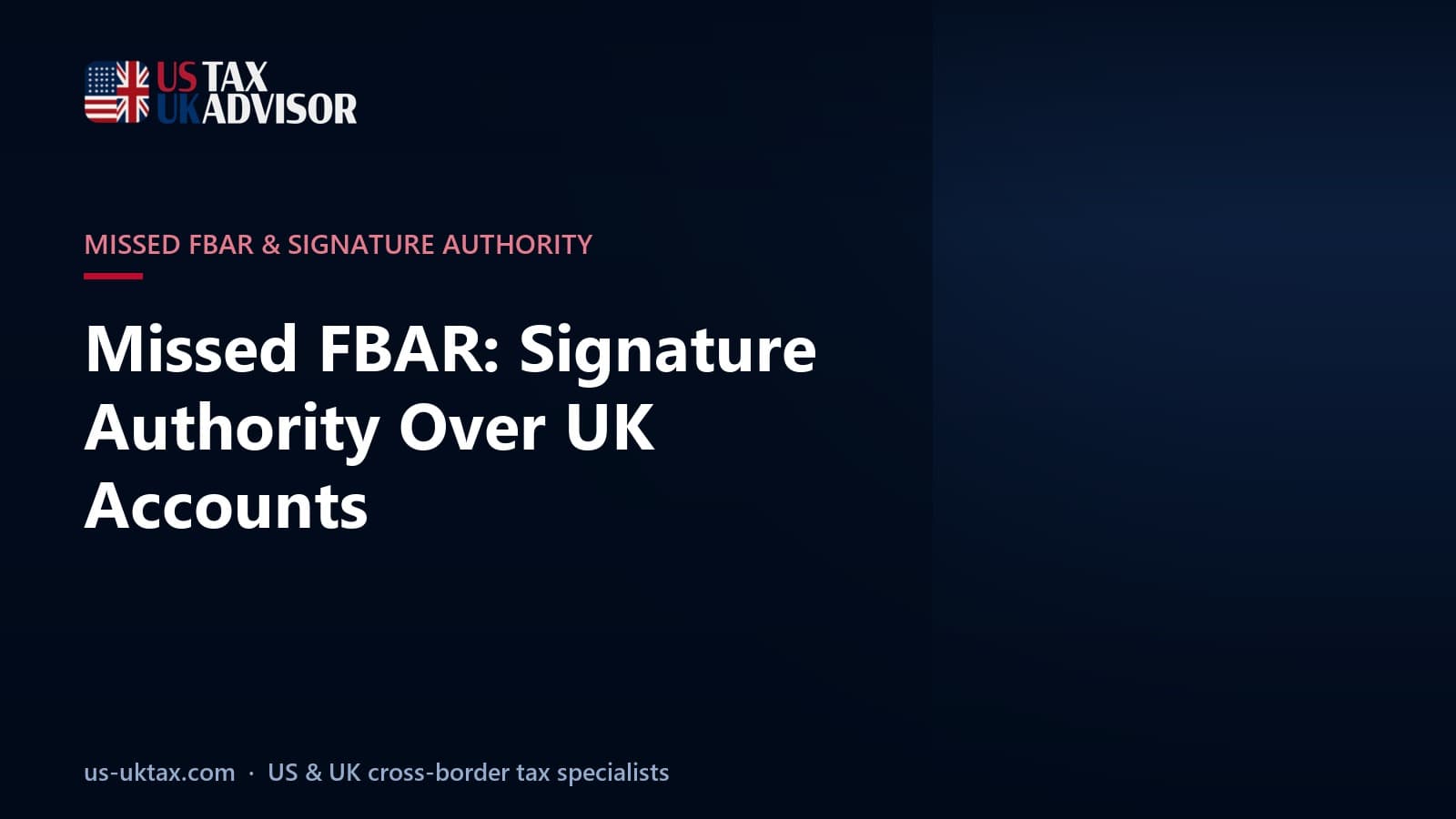 Missed FBAR: Signature Authority Over UK Accounts