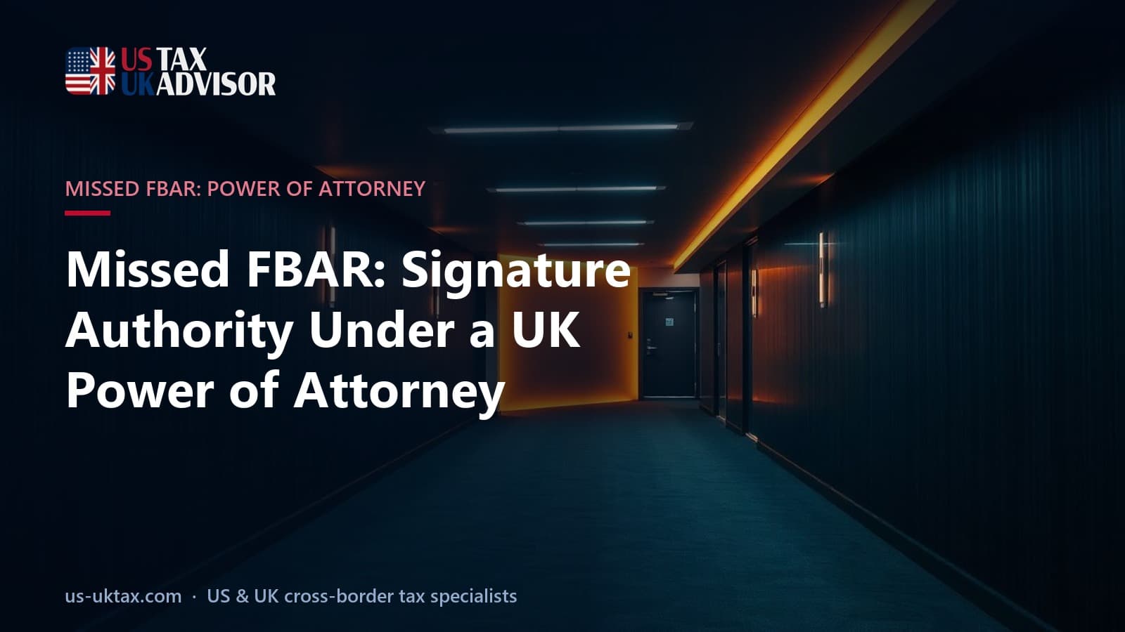 Missed FBAR: Signature Authority Under a UK Power of Attorney