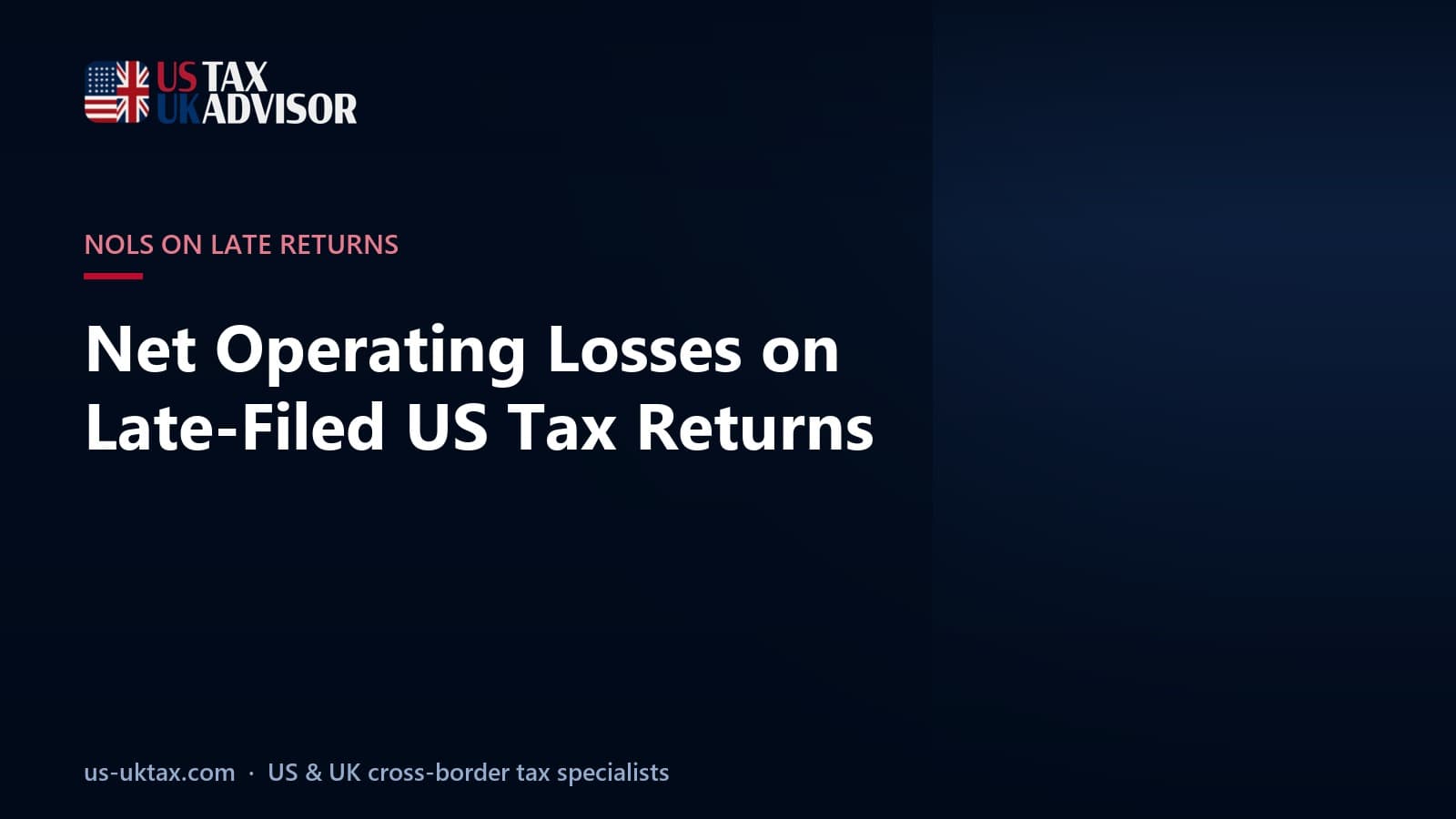 Net Operating Losses on Late-Filed US Tax Returns