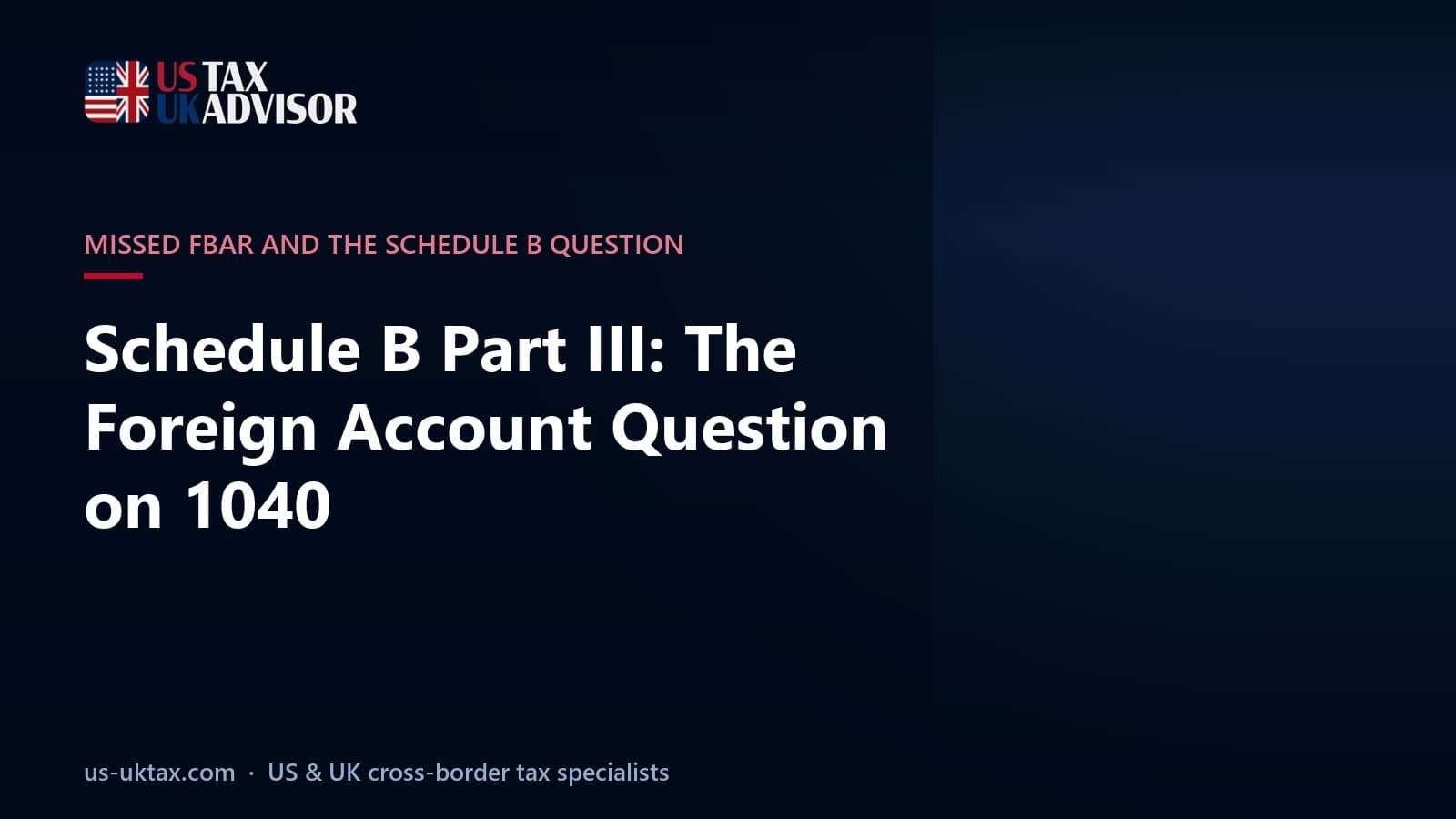 Schedule B Part III: The Foreign Account Question on 1040