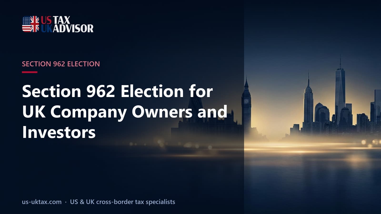 Section 962 Election for UK Company Owners and Investors