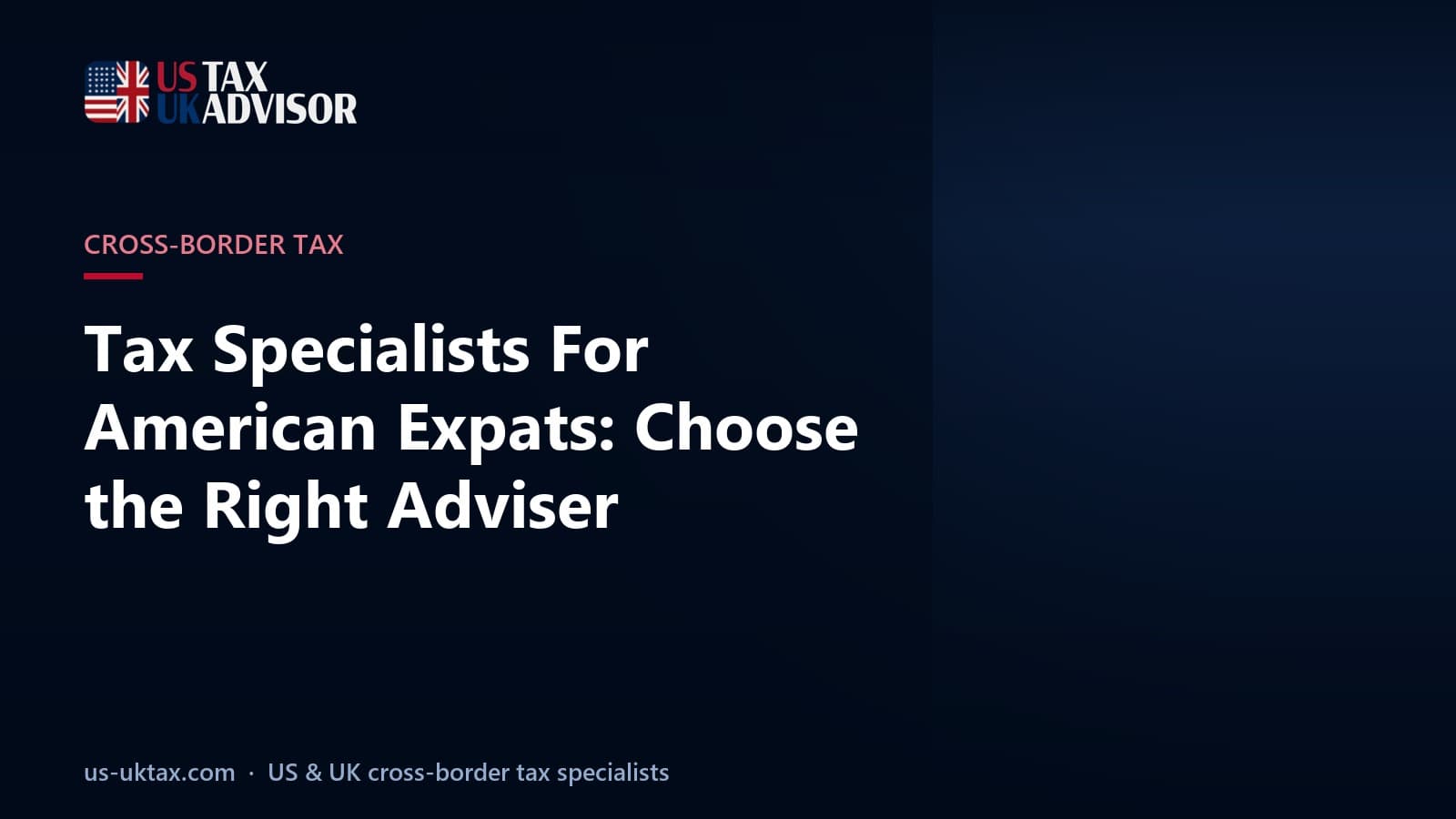 Tax Specialists For American Expats: Choose the Right Adviser