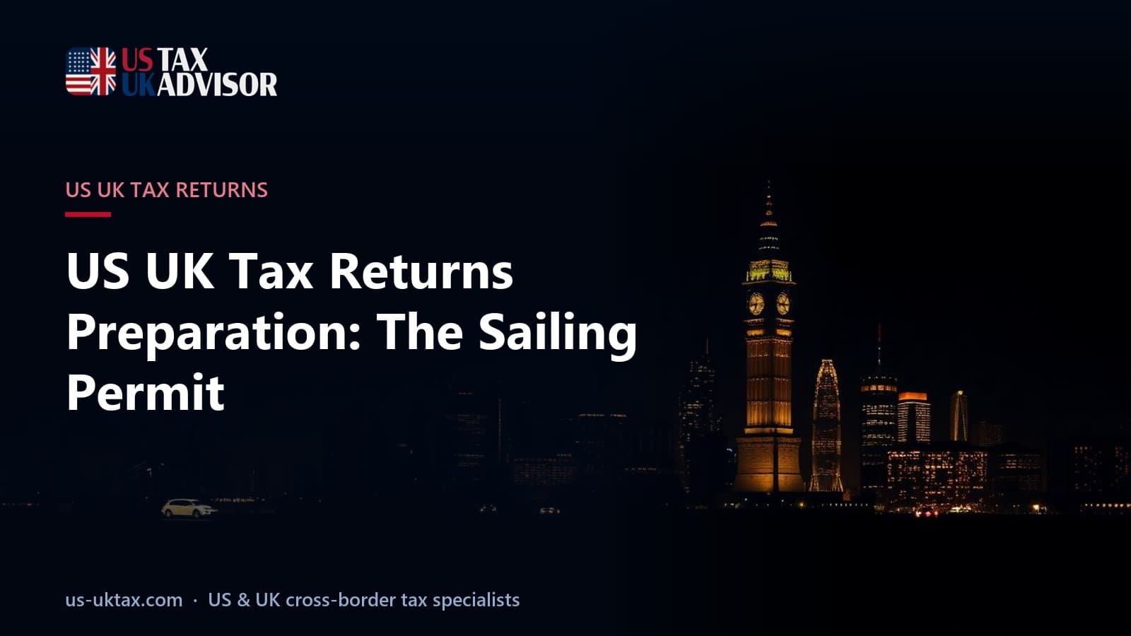 US UK Tax Returns Preparation: The Sailing Permit